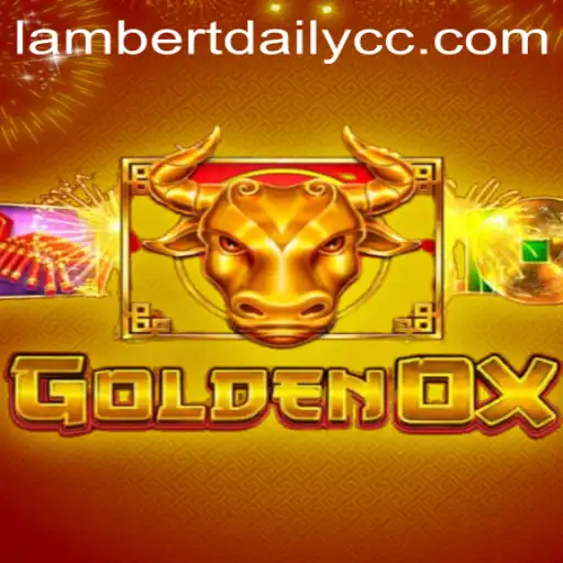 Discover the Thrills of GoldenOx: A Journey into the World of LAMBERTDAILY